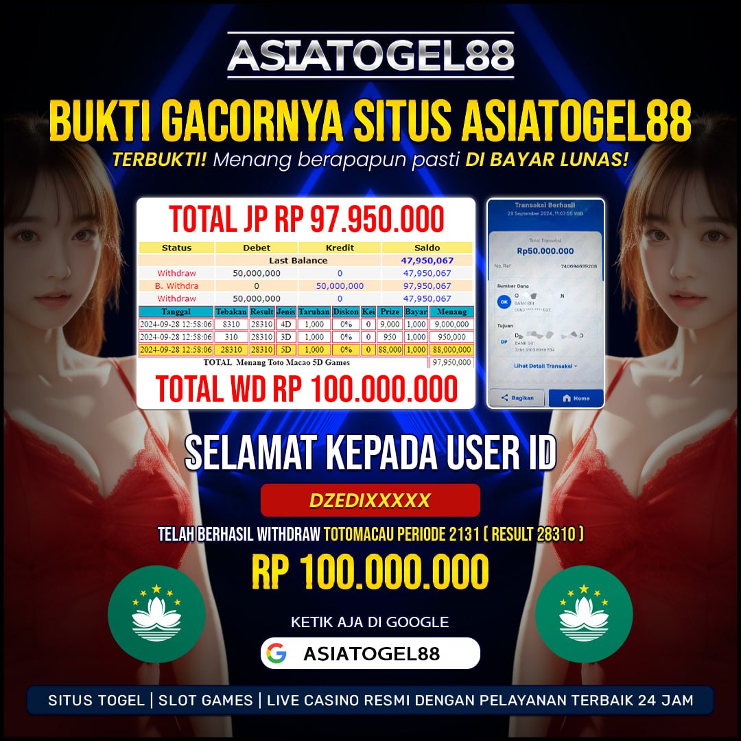 Selamat Kepada UserID : DZEDI*** Anda telah berhasil melakukan penarikan sebesar Rp. 100.000.000 Di Situs ASIATOGEL88 di Game ( TOTO MACAU )