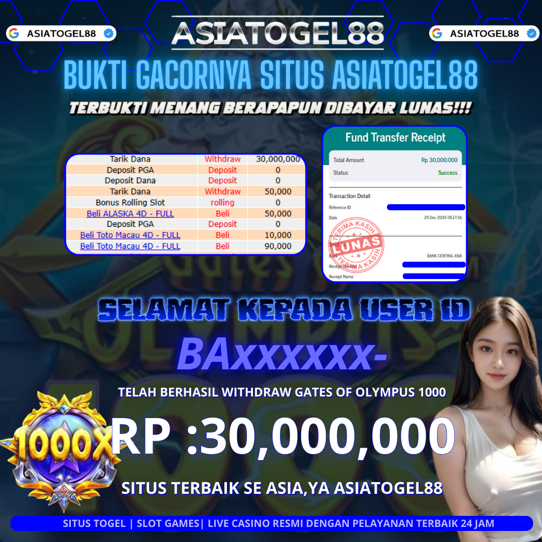 Selamat ya Atas Kemenangan Besar Boskuhh di ASIATOGEL88 USER ID :-BAxxxxxx- ! WD Sebesar Rp 30,000.000 (TIGA PULUH JUTA RUPIAH)  JACKPOT  DI PERMAINAN GATES OF OLYMPUS 1000 ayo mainkan sekarang situs gacor se asia ya ASIATOGEL88