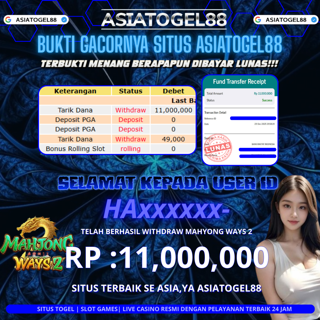 Selamat ya Atas Kemenangan Besar Boskuhh di ASIATOGEL88 USER ID :-HAxxxxxx- ! WD Sebesar Rp 11,000.000 (SEBELAS JUTA RUPIAH)  JACKPOT  DI PERMAINAN MAHYONG WAYS 2  PGSOFT ayo mainkan sekarang situs gacor se asia ya ASIATOGEL88